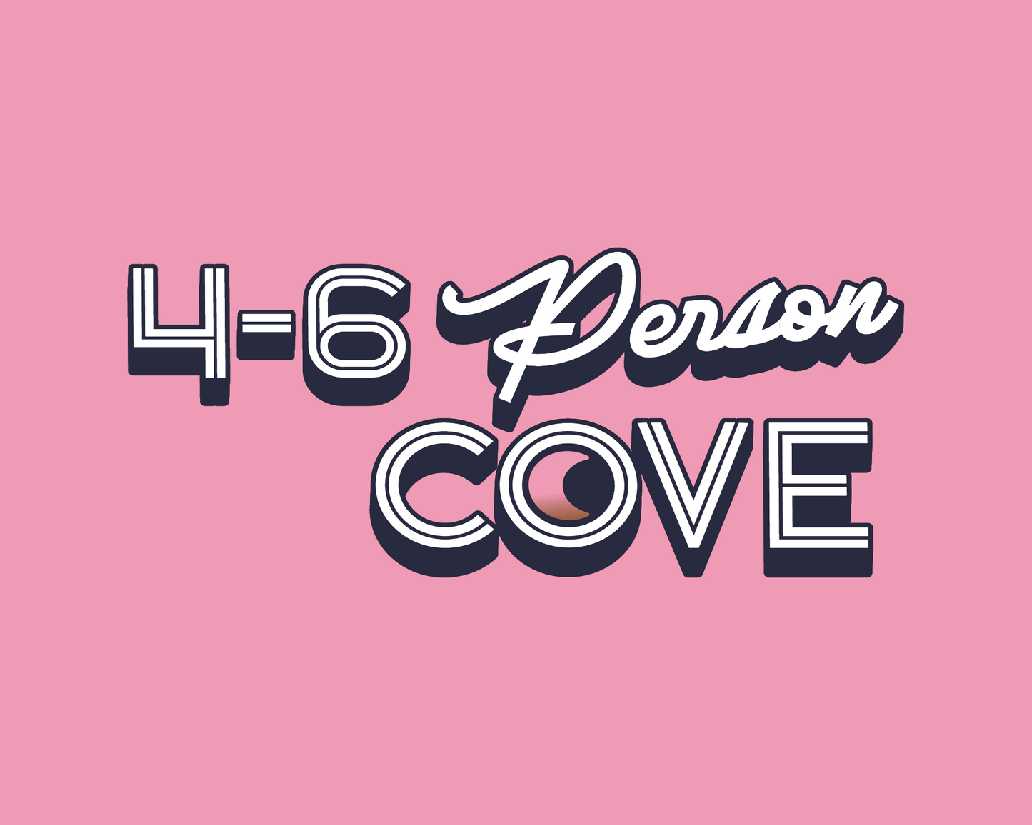 4-6 Person Cove | Sec 000 Moon Crush "Avett Moon" '25